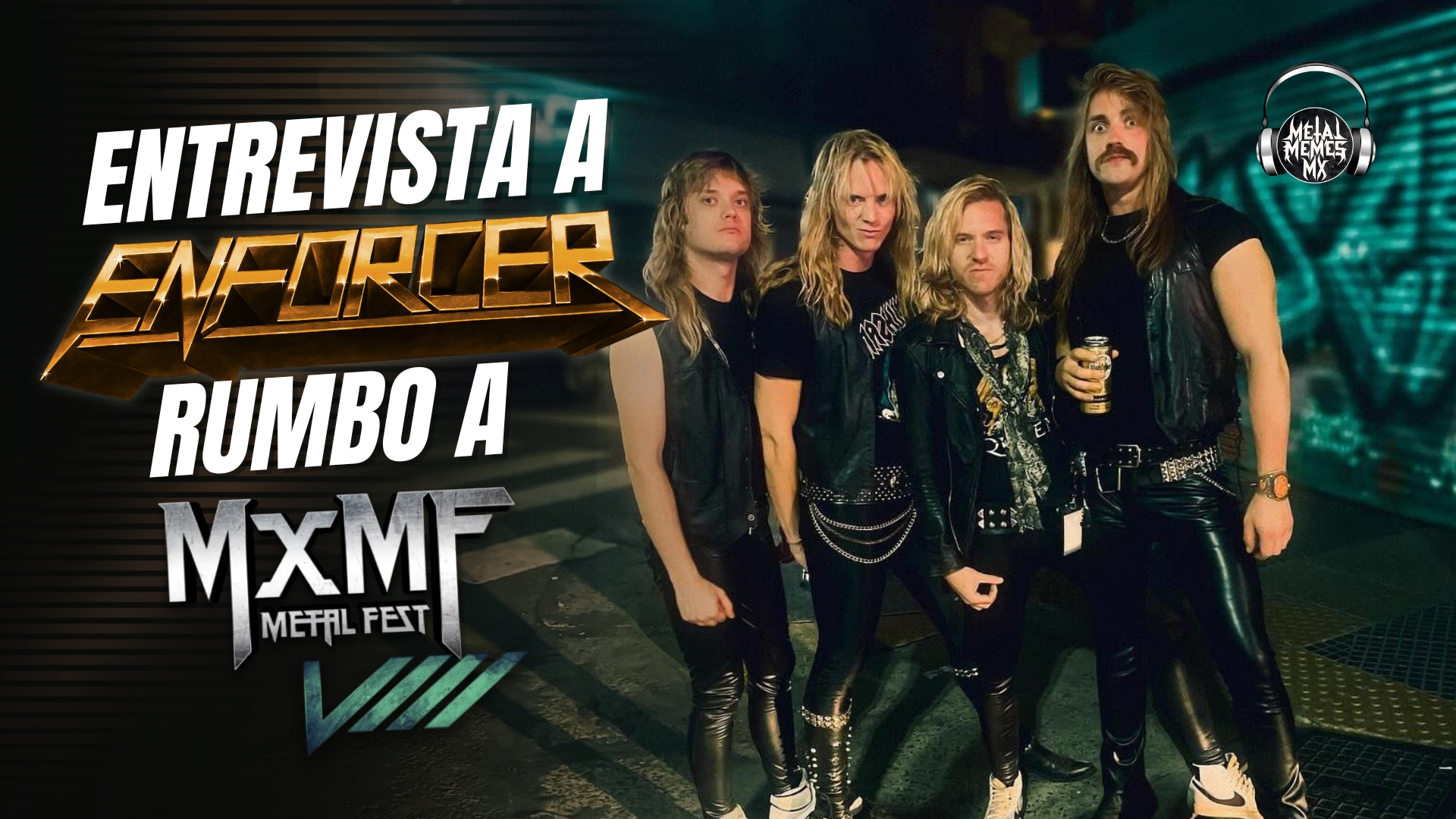 ENTREVISTA A ENFORCER RUMBO A MXMF